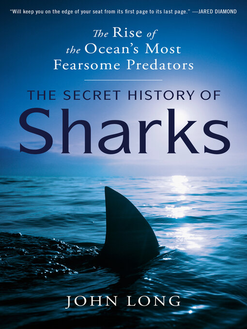 Title details for The Secret History of Sharks by John Long - Available